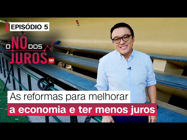 O Nó dos Juros: As reformas para melhorar a economia e ter menos juros | CNN PRIME TIME