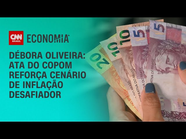 Débora Oliveira: Ata do Copom reforça cenário de inflação desafiador | CNN NOVO DIA