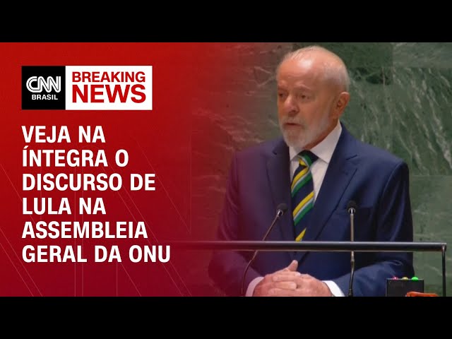 Veja na íntegra o discurso de Lula na Assembleia Geral da ONU | LIVE CNN