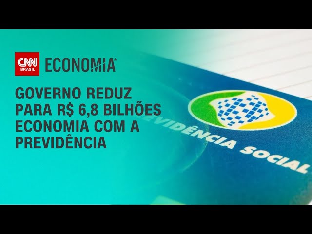 Governo reduz para R$ 6,8 bilhões economia com a Previdência | CNN Prime Time