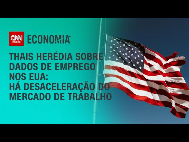 Thais Herédia sobre dados de emprego nos EUA: Há desaceleração do mercado de trabalho | Prime Time