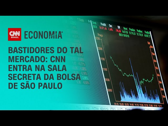 Bastidores do tal Mercado: CNN entra na sala secreta da bolsa de São Paulo | LIVE CNN