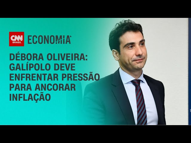 Débora Oliveira: Galípolo deve enfrentar pressão para ancorar inflação | CNN NOVO DIA