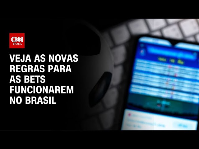 Veja as novas regras para as bets funcionarem no Brasil | CNN NOVO DIA