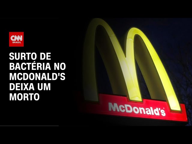 Surto de bactéria no McDonald's deixa um morto | CNN NOVO DIA