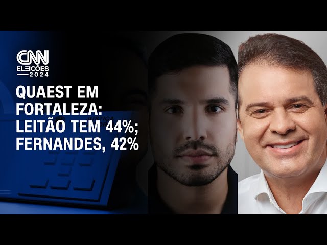 Quaest em Fortaleza: Leitão tem 44%; Fernandes, 42% | BASTIDORES CNN