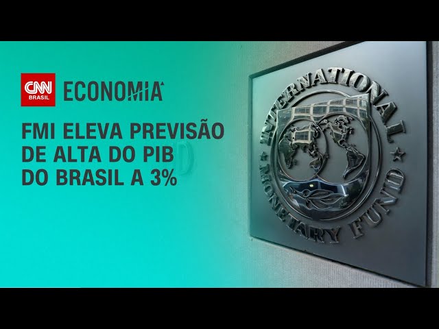 FMI eleva previsão de alta do PIB do Brasil a 3% | CNN 360°