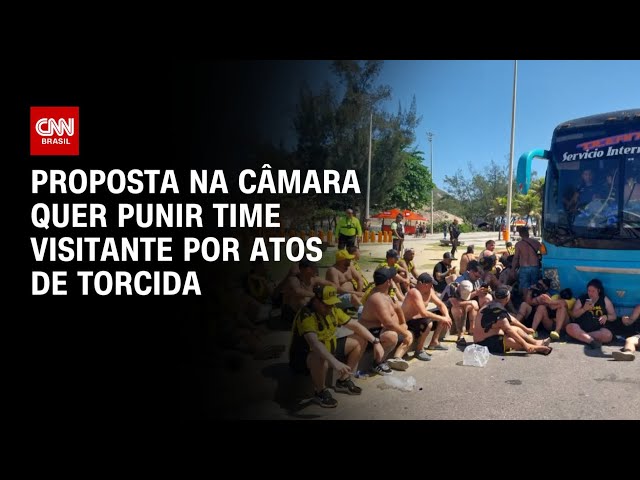 Proposta na Câmara quer punir time visitante por atos de torcida | CNN PrimeTime