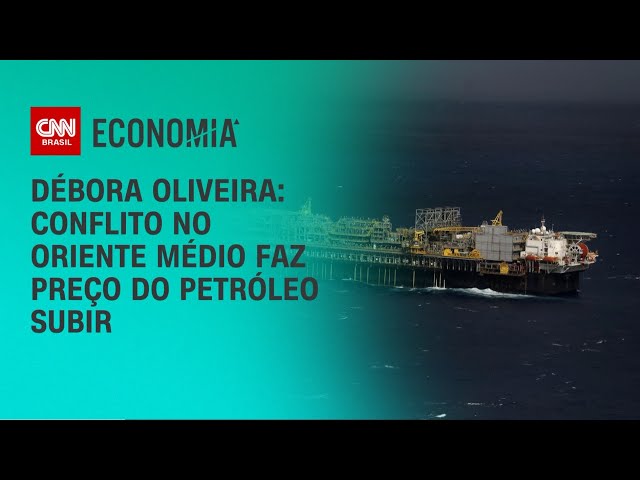 Débora Oliveira: Conflito no Oriente Médio faz preço do petróleo subir | LIVE CNN