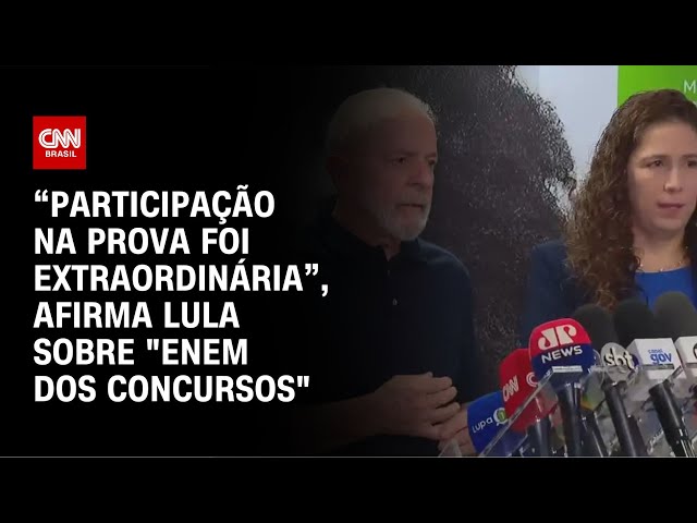 “Participação na prova foi extraordinária”, afirma Lula sobre "Enem dos concursos" | AGORA CNN