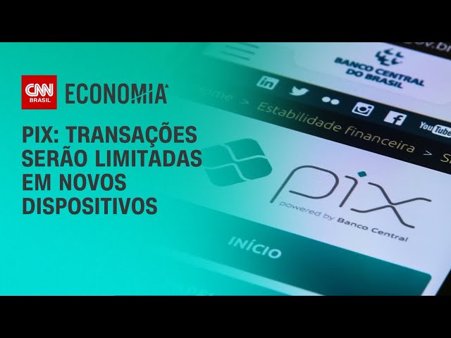 Pix: Transações serão limitadas em novos dispositivos | CNN PRIME TIME