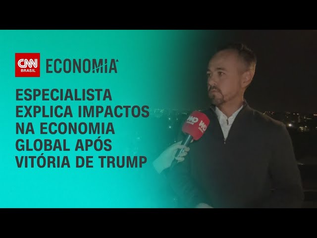 Especialista explica impactos na economia global após vitória de Trump | CNN NOVO DIA