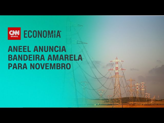 Aneel anuncia bandeira amarela para novembro | CNN 360°