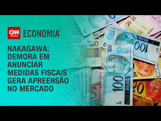 Nakagawa: Demora em anunciar medidas fiscais gera apreensão no Mercado | BASTIDORES CNN