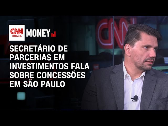 Secretário de Parcerias em Investimentos de SP fala sobre concessões no estado | ABERTURA DE MERCADO