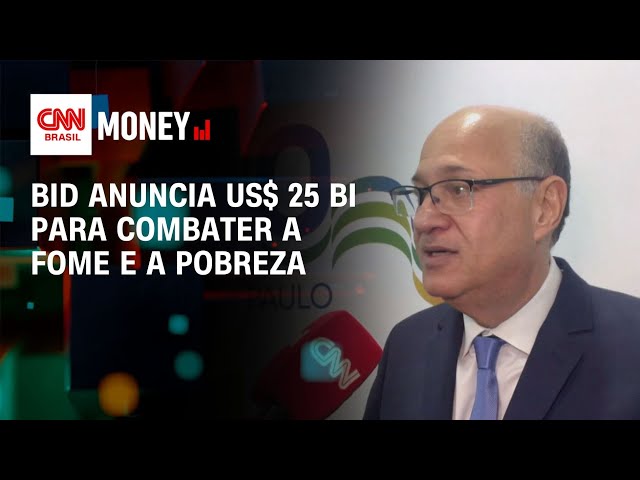 BID anuncia US$ 25 bi para combater a fome e a pobreza | Morning Call