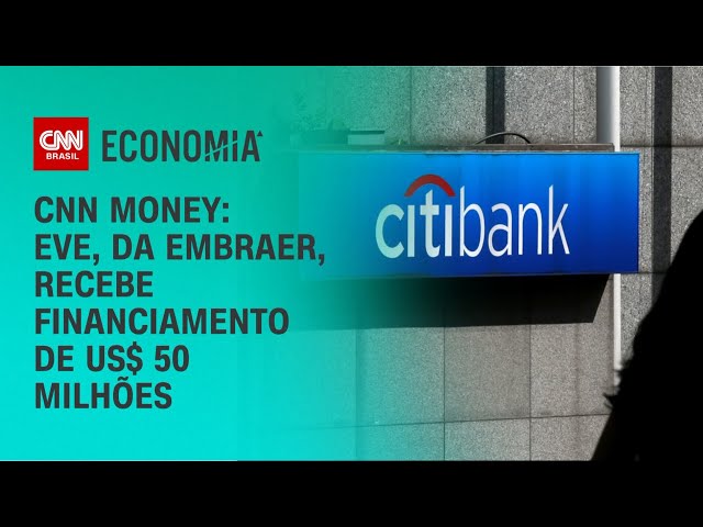 CNN Money: Eve, da Embraer, recebe financiamento de US$ 50 milhões | LIVE CNN