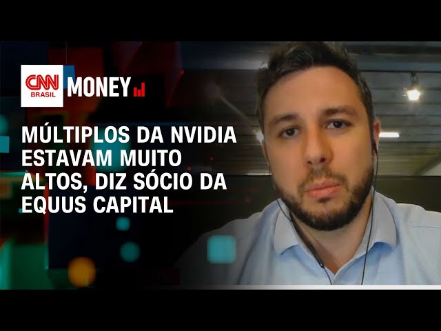 Múltiplos da Nvidia estavam muito altos, diz sócio da Equus Capital | Money News