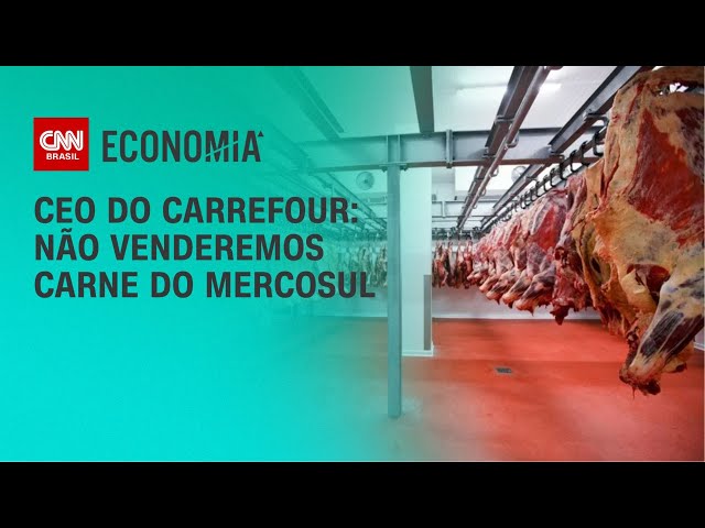 CEO do Carrefour na França: Não venderemos carne do Mercosul | LIVE CNN