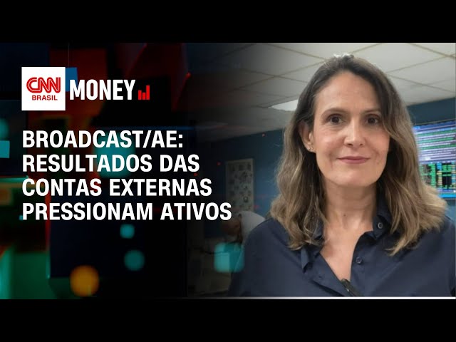 Broadcast/AE: Resultados das contas externas pressionam ativos | Money News