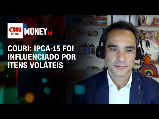 Couri: IPCA-15 foi influenciado por itens voláteis | Money News