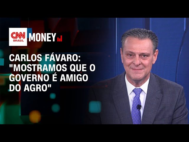 Carlos Fávaro: "Mostramos que o governo é amigo do Agro" | Money News