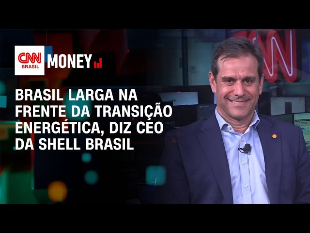 Brasil larga na frente da transição energética, diz CEO da Shell Brasil | Money News