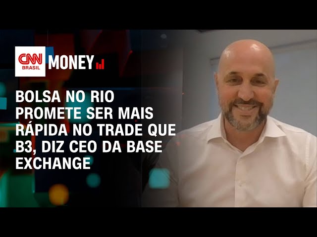 Bolsa no Rio será mais rápida no trade que B3, diz CEO da Base Exchange | Fechamento de Mercado