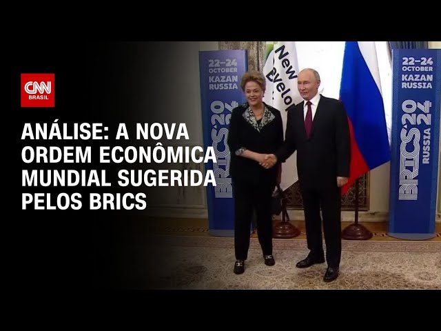 Análise: A nova ordem econômica mundial sugerida pelos Brics | WW