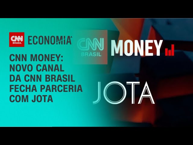 CNN Money: novo canal da CNN Brasil fecha parceria com Jota | CNN NOVO DIA