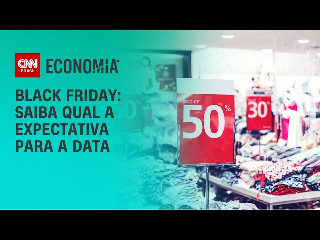 Black Friday: saiba qual a expectativa para a data | LIVE CNN