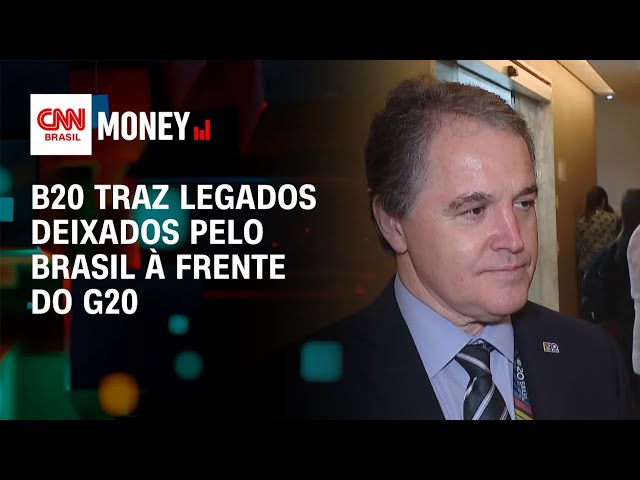 B20 traz legados deixados pelo Brasil à frente do G20 | Fechamento de Mercado