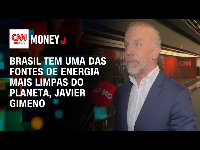 Brasil tem uma das fontes de energia mais limpas do planeta, diz Gimeno | Fechamento de Mercado