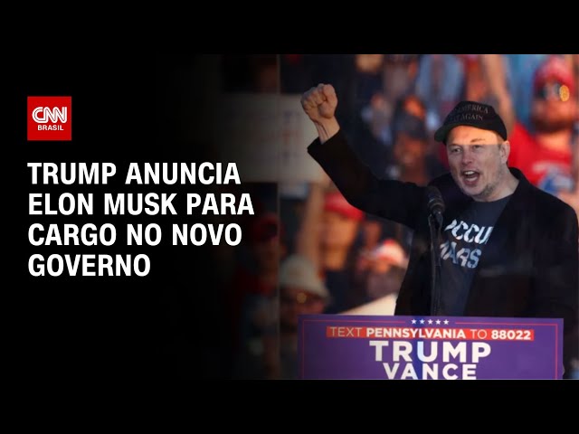 Trump anuncia Elon Musk para cargo no novo governo | CNN NOVO DIA