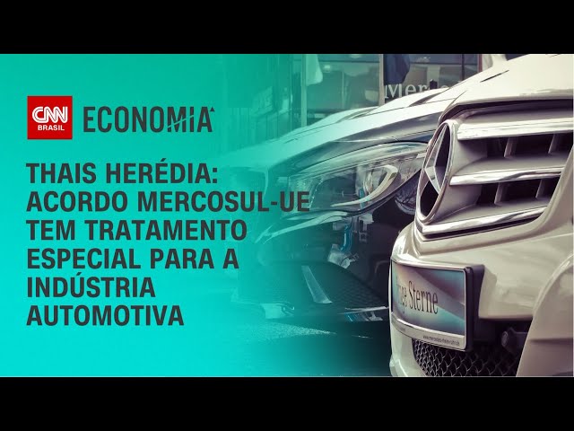 Thaís Herédia: Acordo Mercosul-UE tem tratamento especial para a indústria automotiva | CNN 360º