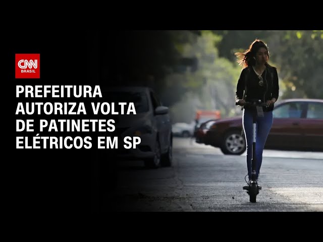 Prefeitura autoriza volta de patinetes elétricos em SP | CNN PRIME TIME