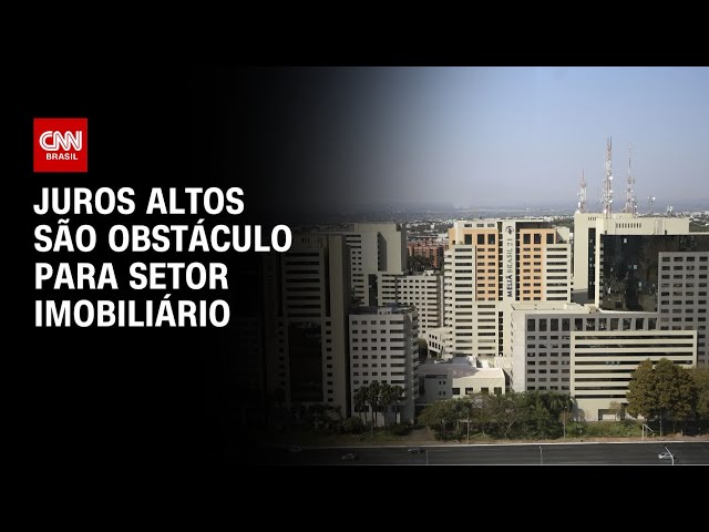 Juros altos são obstáculo para setor imobiliário | CNN PRIME TIME