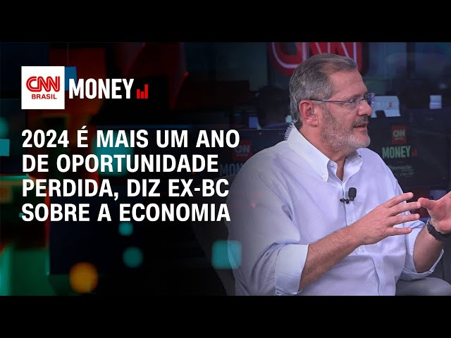 2024 é mais um ano de oportunidade perdida, diz ex-BC sobre a economia | Fechamento de Mercado