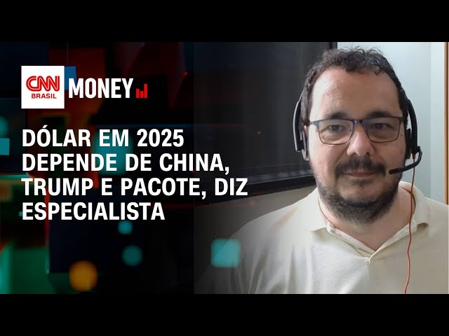 Dólar em 2025 depende de China, Trump e pacote, diz especialista | Abertura de Mercado