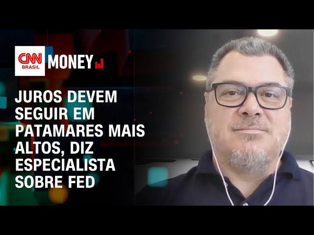 Juros devem seguir em patamares mais altos, diz especialista sobre Fed | Abertura de Mercado