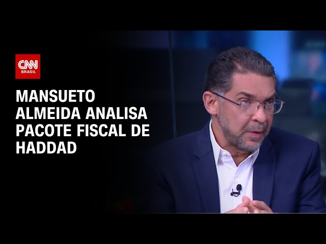 Mansueto Almeida analisa pacote fiscal de Haddad | WW