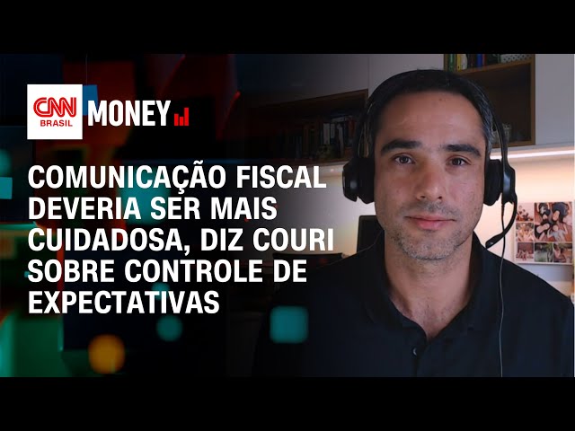 Comunicação fiscal deveria ser mais cuidadosa, diz Couri sobre controle de expectativas | Money News