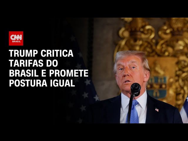 Trump critica tarifas do Brasil e promete postura igual | CNN PRIME TIME