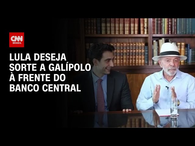 Lula deseja sorte a Galípolo à frente do Banco Central | AGORA CNN