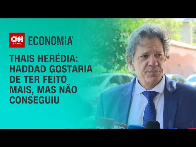 Thais Herédia: Haddad gostaria de ter feito mais, mas não conseguiu | CNN PRIME TIME