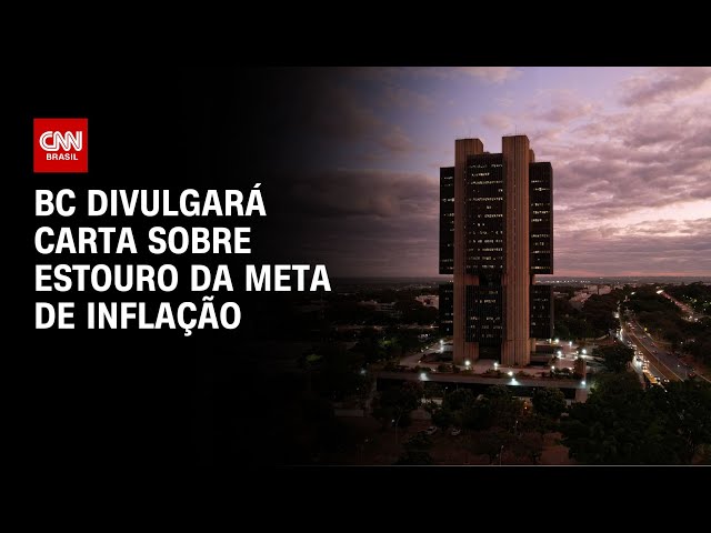 BC divulgará carta sobre estouro da meta de inflação | CNN NOVO DIA