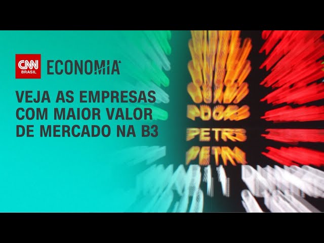 Veja as firmas com maior valor de mercado na B3 | CNN PRIME TIME