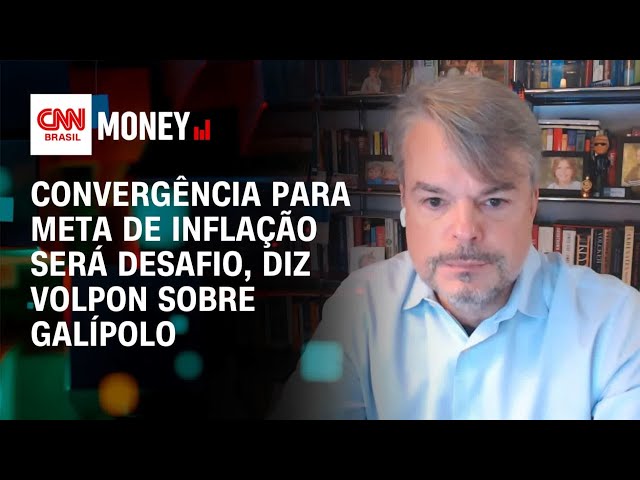 Convergência para meta de inflação será desafio, diz Volpon sobre Galípolo | Money News