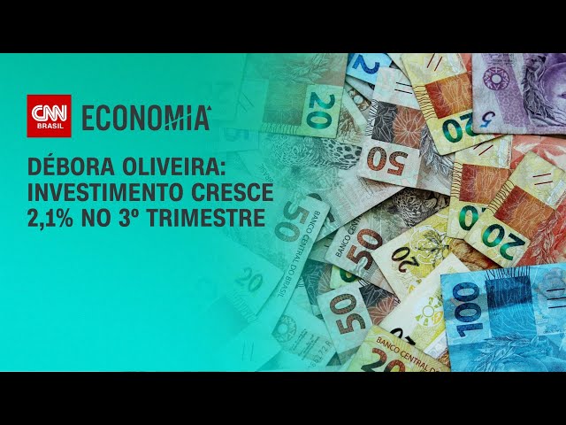 Débora Oliveira: Investimento cresce 2,1% no 3º trimestre | LIVE CNN