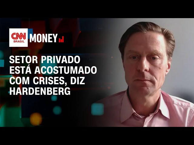 Setor privado está acostumado com crises, diz Hardenberg | Money News